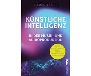 Thomas Foster K Künstliche Intelligenz in der Musik- und Audioproduk (Tascabile)