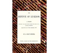 Thomas Fourness Wilson Defence of Lucknow, A Diary (Tascabile)