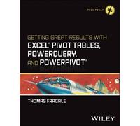 Thomas Fragale Getting Great Results with Excel Pivot Tables, PowerQ (Tascabile)