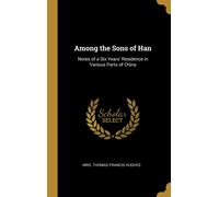 Thomas Francis Hughes Among the Sons of Han (Copertina rigida)