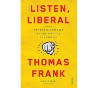 Thomas Frank Listen, Liberal (Tascabile)