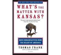 Thomas Frank What's the Matter with Kansas? (Tascabile)