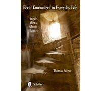 Thomas Freese Eerie Encounters in Everyday Life (Tascabile)