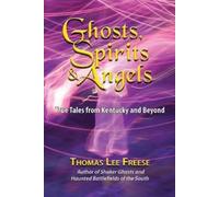 Thomas Freese Ghosts, Spirits, & Angels (Tascabile)