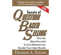 Thomas Freese Secrets of Question-Based Selling (Tascabile)