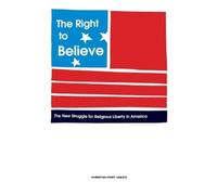 Thomas Freiling The Right to Believe (Tascabile)