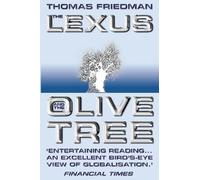 Thomas Friedman The Lexus and the Olive Tree (Tascabile)