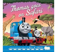 Thomas & Friends: Thomas Goes on Safari: The charming illustrated adventure book perfect for kids ages 1 to 5