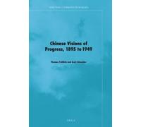 Thomas Fröhlich Chinese Visions of Progress, 1895 to 1949 (Copertina rigida)