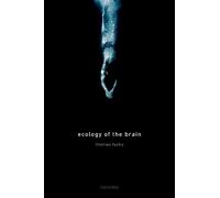 Thomas Fuchs Ecology of the Brain (Tascabile)