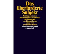 Thomas Fuchs Lu Das überforderte Subjekt: Zeitdiagnosen einer beschl (Tascabile)