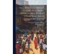 Thomas Fuller B Information About Going to Liberia With Thing (Copertina rigida)