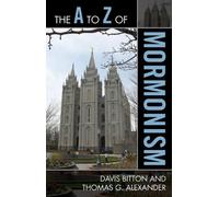 Thomas G. Alexander Davis Bitton The A to Z of Mormonism (Tascabile)