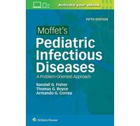 Thomas G. Boyce Armando G Correa Randal Moffet's Pediatric Infectiou (Tascabile)
