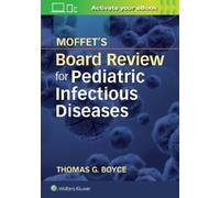 Thomas G. Boyce Moffet's Board Review for Pediatric Infectious Disea (Tascabile)