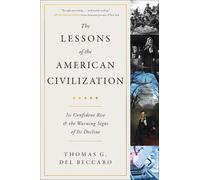 Thomas G Del Beccaro The Lessons of the American Civilization (Copertina rigida)