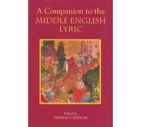 Thomas G. Duncan A Companion to the Middle English Lyric (Copertina rigida)