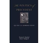 Thomas G. Hansford James The Politics of Precedent on the U.S. Sup (Tascabile)