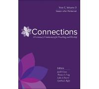 Thomas G. Long Connections: A Lectionary Commentary for Preaching an (Tascabile)