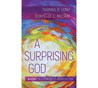 Thomas G. Long Donyelle C. McCray A Surprising God (Tascabile)