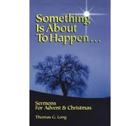 Thomas G Long Something Is about to Happen (Tascabile)