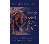 Thomas G. Long What Shall We Say? (Tascabile)