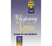 Thomas G Long Whispering the Lyrics (Tascabile)