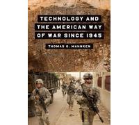 Thomas G. Mahnken Technology and the American Way of War Since 1945 (Tascabile)