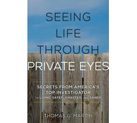 Thomas G. Martin Seeing Life through Private Eyes (Tascabile)