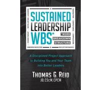 Thomas G. Reid JD, CSCM, CPCM Sustained Leadership WBS (Tascabile)