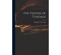 Thomas G Stevenson The Visions of Tundale (Tascabile)