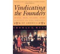 Thomas G. West Vindicating the Founders (Tascabile)