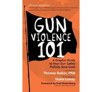 Thomas Gabor Violet Lemay Gun Violence 101 (Tascabile)