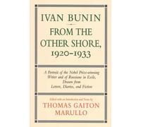 Thomas Gaiton Marul Ivan Bunin: From the Other Shore, 1920-19 (Copertina rigida)