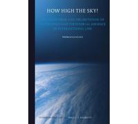 Thomas Gangale How High the Sky? (Copertina rigida) Studies in Space Law