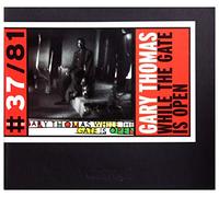 Gary Thomas - While The Gate Is Open - Cd