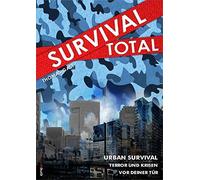 Thomas Gast Survival Total (Bd. 2): Urban Survival - Terror und Kris (Tascabile)