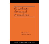 Thomas Gauthier Charle The Arithmetic of Polynomial Dynamica (Copertina rigida)