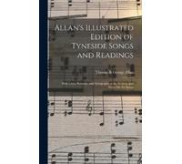 Thomas & George Allan's Illustrated Edition of Tyneside Songs (Copertina rigida)