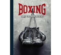 Thomas Gerbasi Boxing: The 100 Greatest Fighters [UK] (Copertina rigida)