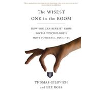 Thomas Gilovich Lee Ross The Wisest One in the Room (Tascabile)