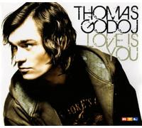 Thomas Godoj - Love Is You