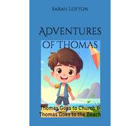 Thomas Goes To Church and Thomas Goes To The Beach: Diving Into Questions Kids Have About Jesus