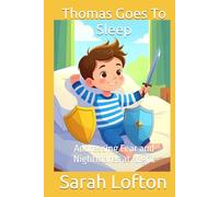 Thomas Goes To Sleep: Addressing Fear and Nightmares at Night