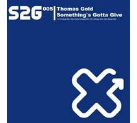 Thomas Gold - Something's Gotta Give
