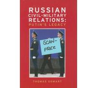 Thomas Gomart Russian Civil-Military Relations (Tascabile)