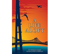 Thomas Gompf A Life Aloft (Tascabile)