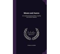 Thomas Goodwin Moses and Aaron (Copertina rigida)