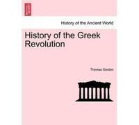 Thomas Gordon History of the Greek Revolution. VOL. II (Tascabile)