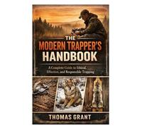 Thomas Grant The Modern Trapper's Handbook (Tascabile)